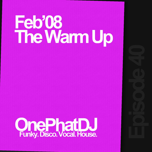 Feb'08 - The Warm Up