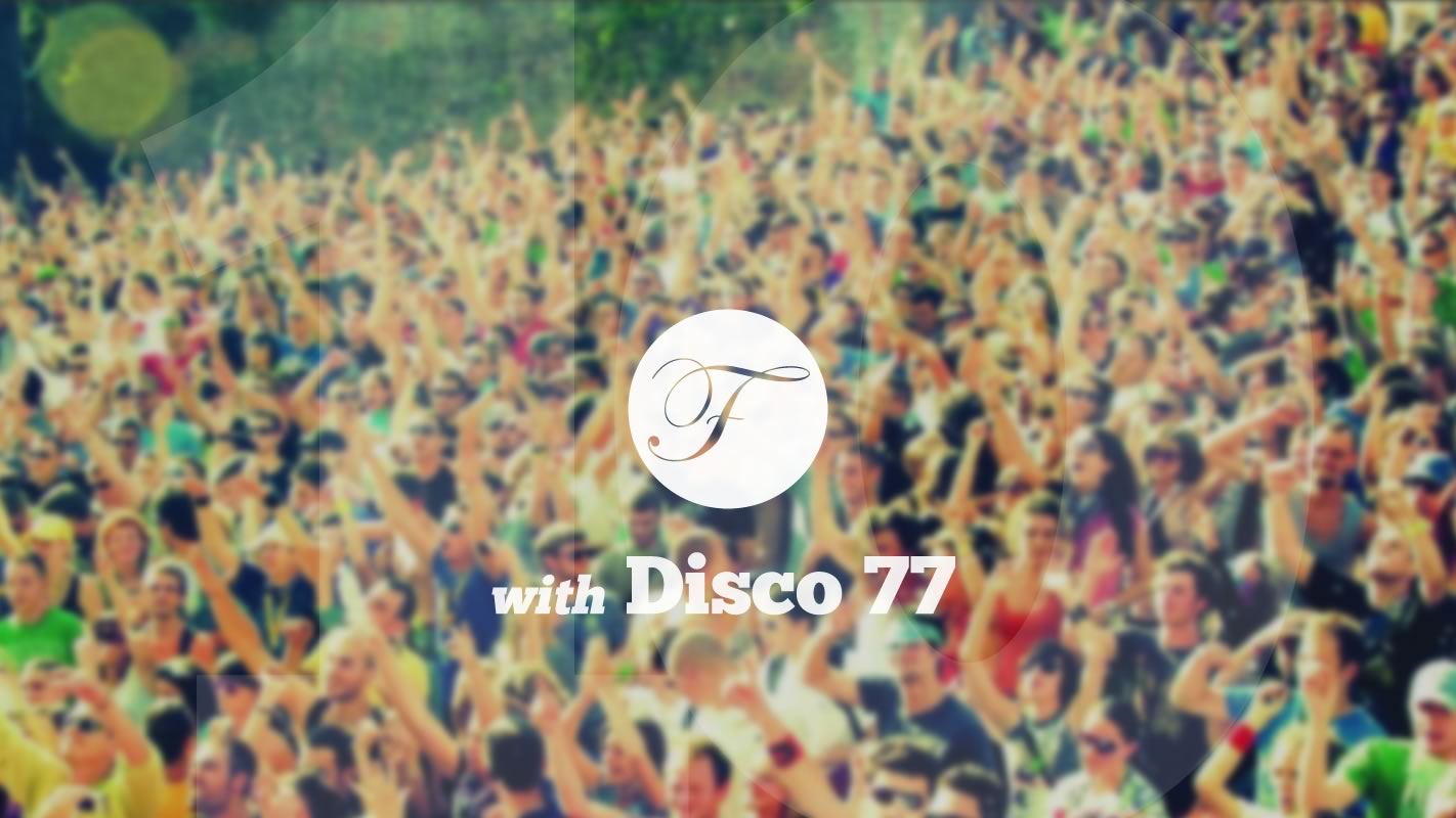 House Finesse 10 with Disco 77